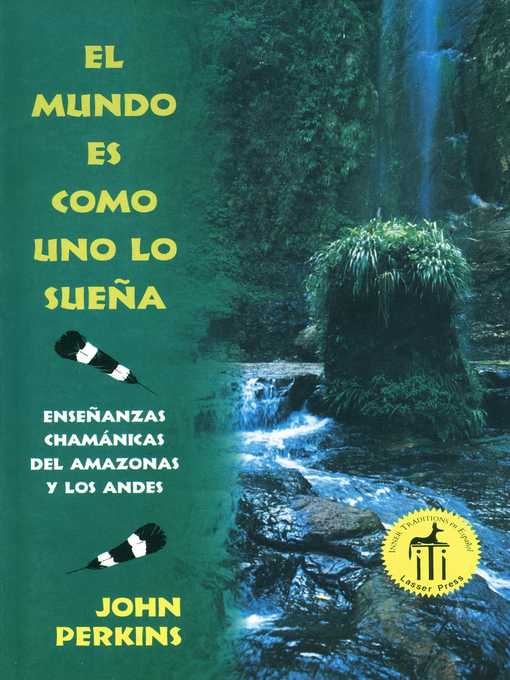 Title details for El mundo es como uno lo sueña by John Perkins - Available